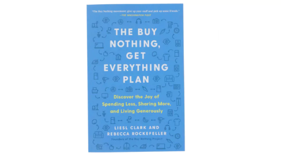 The buy nothing, get everything plan
