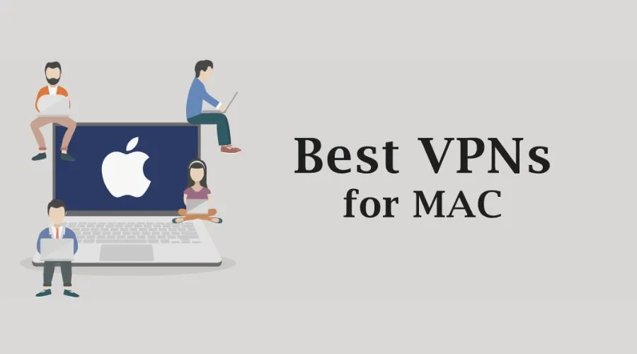 The importance of getting the best VPN for macOS