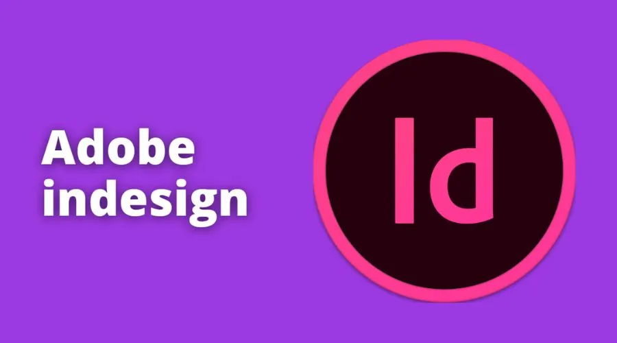 Key features of Adobe InDesign